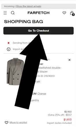 How to use a promotional code on farfetch - Step 2:  An arrow points to a link with the text 'GO TO CHECKOUT'